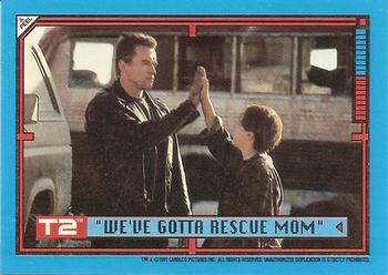 1991 Topps Terminator 2: Judgment Day #14 We've Gotta Rescue Mom Front