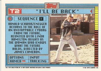 1991 Topps Terminator 2: Judgment Day #1 I'll Be Back Back