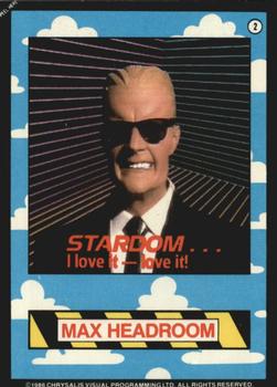 1986 Topps Max Headroom #2 Stardom... I love it -- love it! Back