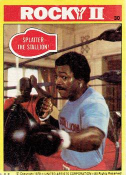 1979 Topps Rocky II #30 Splatter the Stallion! Front