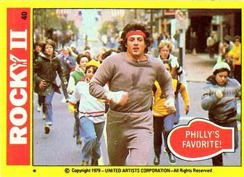 1979 Topps Rocky II #40 Philly's Favorite Front
