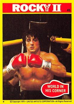 1979 Topps Rocky II #45 World in His Corner Front