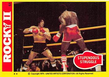 1979 Topps Rocky II #51 Stupendous Struggle Front