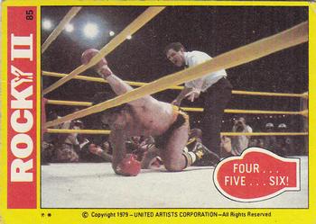 1979 Topps Rocky II #85 Four ... Five ... Six! Front