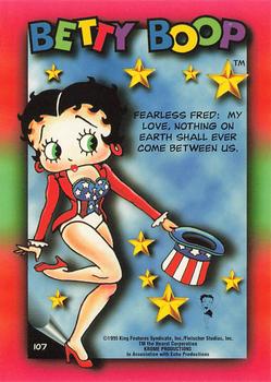 1995 Krome Betty Boop Series One - Premier Edition #107 Fearless Fred: My love, nothing on Back