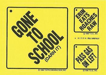 1986 Topps Snotty Signs #23 Gone to School (Darn It) Front