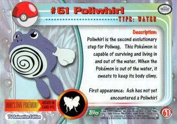 1999 Topps Pokemon TV Animation Edition Series 1 - Green Topps Logo #61 Poliwhirl Back