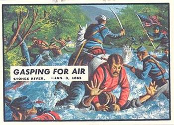1962 Topps Civil War News #35 Gasping for Air Front