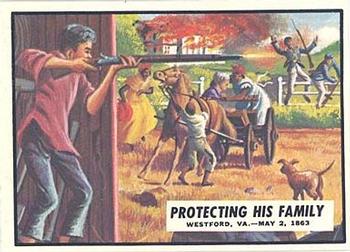 1962 Topps Civil War News #41 Protecting His Family Front
