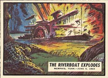 1962 Topps Civil War News #45 The Riverboat Explodes Front