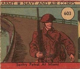1942 Army, Navy and Air Corps (R18) #603 Sentry Patrol At Miami Front