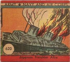 1942 Army, Navy and Air Corps (R18) #620 Japanese Freighter Afire Front