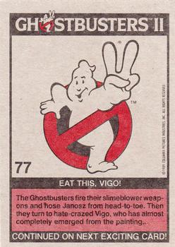 1989 Topps Ghostbusters II #77 Eat This, Vigo! Back