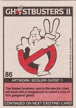 1989 Topps Ghostbusters II #86 Artwork: Scoleri Ghost 1 Back