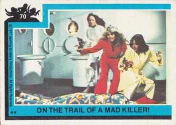 1977 Topps Charlie's Angels #70 On the Trail of a Mad Killer! Front