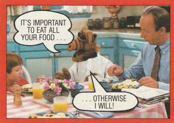 1988 Topps ALF 2nd Series #56 It's important to eat all your food ... Otherwise I will! Front