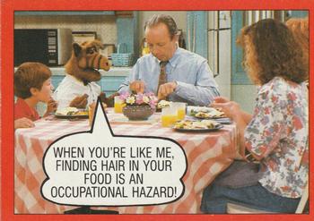 1988 Topps ALF 2nd Series #90 When you're like me, finding hair in your food is an occupational hazard! Front