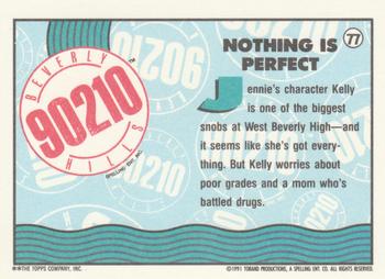 1991 Topps Beverly Hills 90210 #77 Nothing is Perfect Back