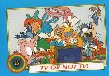 1991 Topps Tiny Toon Adventures #26 TV or Not TV! Front