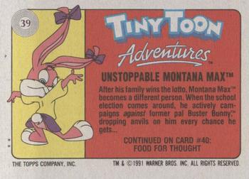 1991 Topps Tiny Toon Adventures #39 Unstoppable Montana Max Back