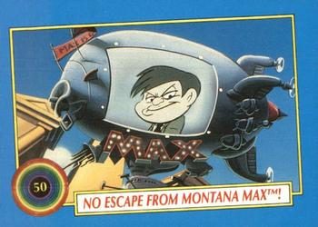1991 Topps Tiny Toon Adventures #50 No Escape from Montana Max! Front