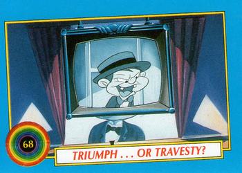 1991 Topps Tiny Toon Adventures #68 Triumph ... or Travesty! Front