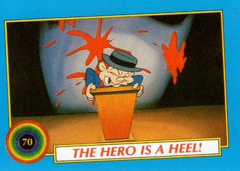 1991 Topps Tiny Toon Adventures #70 The hero Is a Heel! Front