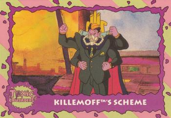 1991 Topps Toxic Crusaders #11 Killemoff's Scheme Front