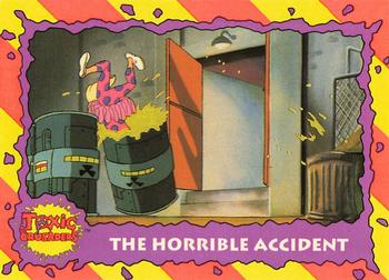 1991 Topps Toxic Crusaders #15 The Horrible Accident Front