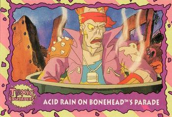 1991 Topps Toxic Crusaders #22 Acid Rain on Bonehead's Parade Front