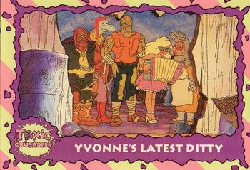 1991 Topps Toxic Crusaders #44 Yvonne's Latest Ditty Front