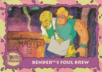 1991 Topps Toxic Crusaders #52 Bender's Foul Brew Front
