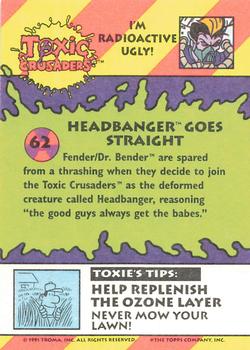 1991 Topps Toxic Crusaders #62 Headbanger Goes Straight Back