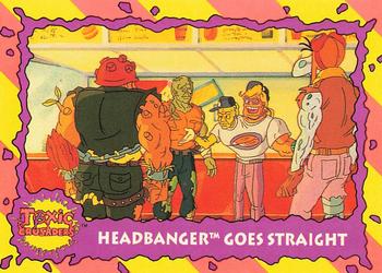 1991 Topps Toxic Crusaders #62 Headbanger Goes Straight Front