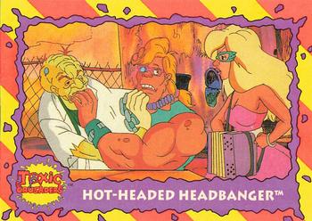 1991 Topps Toxic Crusaders #69 Hot-Headed Headbanger Front
