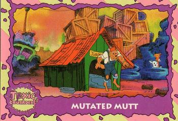 1991 Topps Toxic Crusaders #82 Mutated Mutt Front