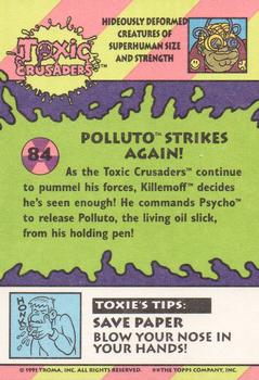 1991 Topps Toxic Crusaders #84 Polluto Strikes Again! Back