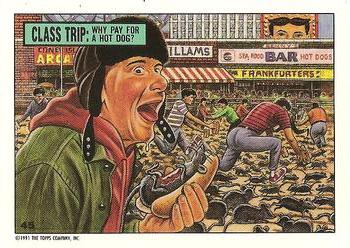 1991 Topps Toxic High School #45 Class Trip: Why pay for a hot dog? Front