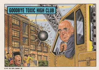 1991 Topps Toxic High School #63 Goodbye Toxic High Club Front