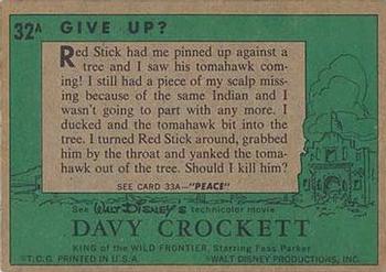 1956 Topps Davy Crockett Green Back (R712-1a) #32A Give Up? Back