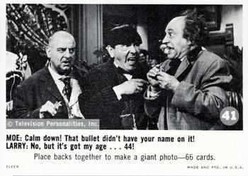 1966 Fleer The Three Stooges #41  Calm Down! That Bullet Didn't Have Front