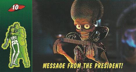 1996 Topps Widevision Mars Attacks! #10 Message from the President! Front