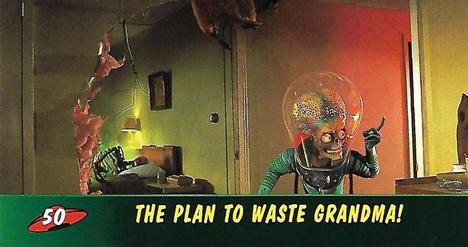 1996 Topps Widevision Mars Attacks! #50 The Plan to Waste Grandma! Front