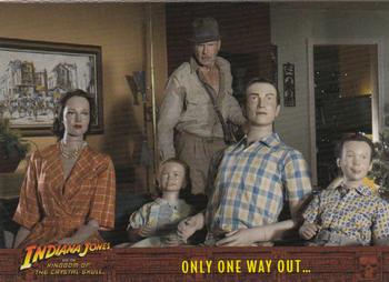 2008 Topps Indiana Jones and the Kingdom of the Crystal Skull #26 Only One Way Out... Front