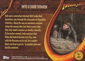 2008 Topps Indiana Jones and the Kingdom of the Crystal Skull #42 Into a Dark Domain Back