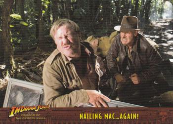 2008 Topps Indiana Jones and the Kingdom of the Crystal Skull #54 Nailing Mac... Again! Front