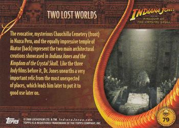 2008 Topps Indiana Jones and the Kingdom of the Crystal Skull #79 Two Lost Worlds Back