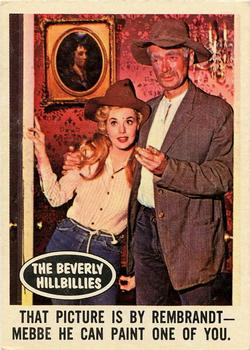 1963 Topps Beverly Hillbillies #30 That picture is by Rembrandt - Mebbe he can paint one of you. Front