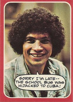 1976 Topps Welcome Back Kotter #20 Sorry I'm late--the school bus was hijacked to Cuba! Front
