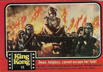 1976 Topps King Kong #15 Dwan, helpless, cannot escape her fate! Front